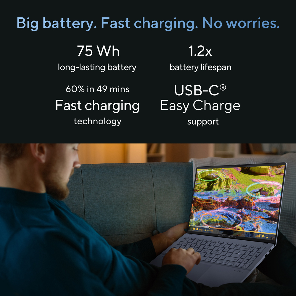 Big battery. Fast charging. No worries.