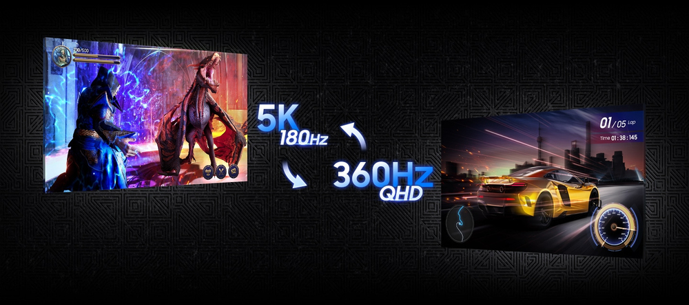 Game your way: 5K detail or 360Hz speed
