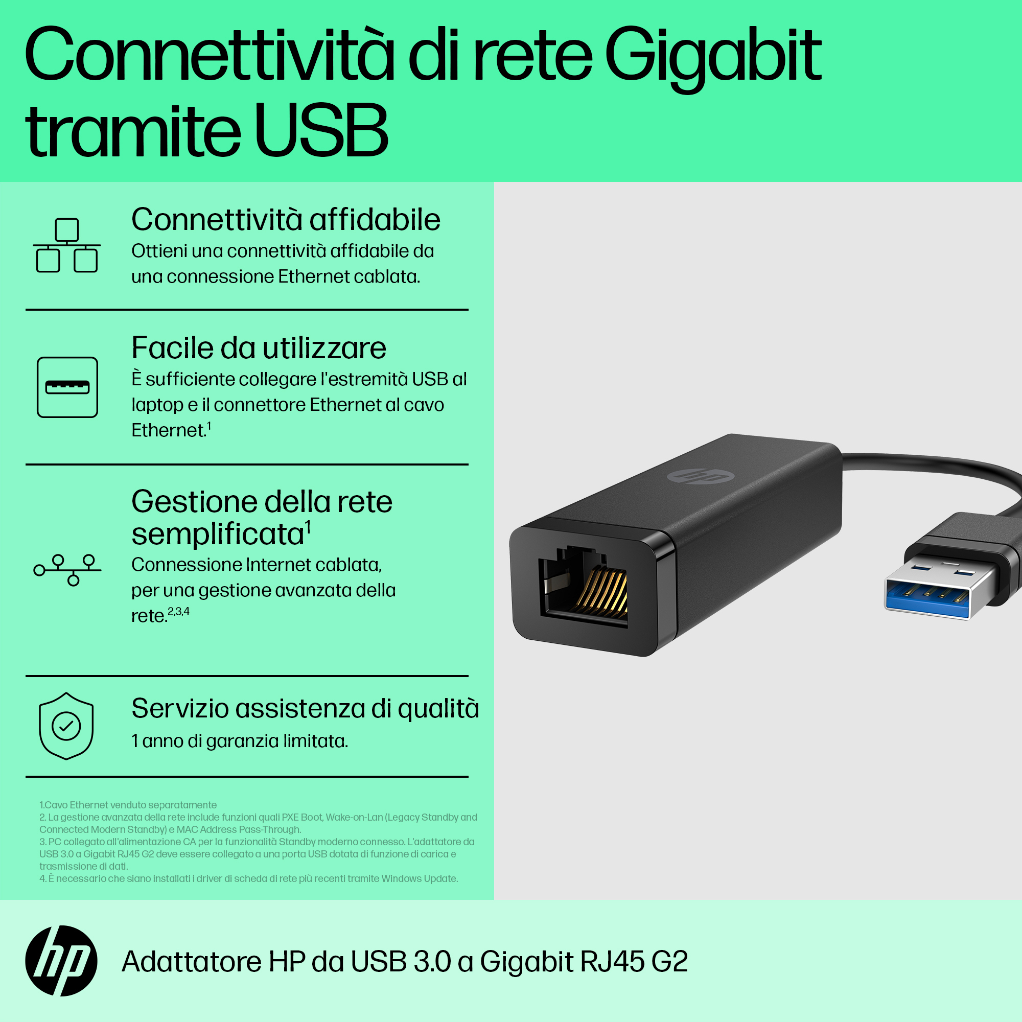 HP USB 3.0 to Gigabit RJ45 Adapter G2. Connectivity technology: Wired, Host interface: USB, Interface: Ethernet. Product c