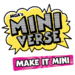 MGA's Miniverse